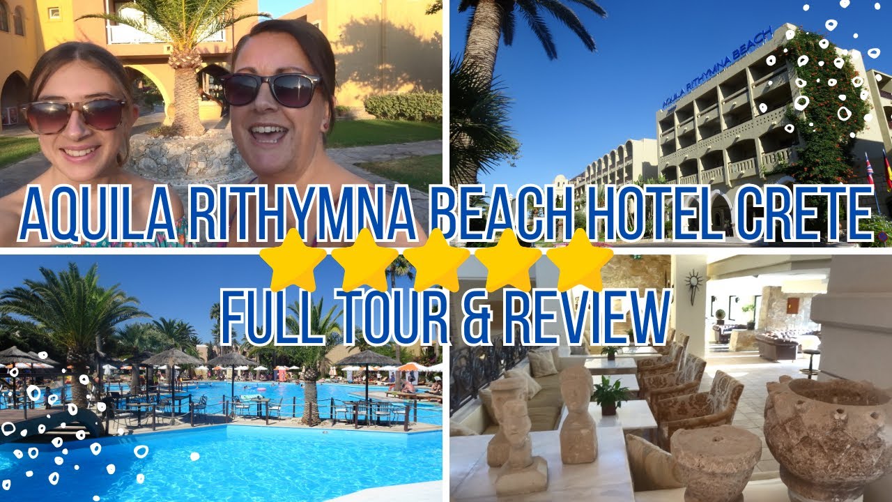 Crete 5 star All Inclusive/Aquila Rithymna Beach Hotel/Hotel Tour and Review/August 2023