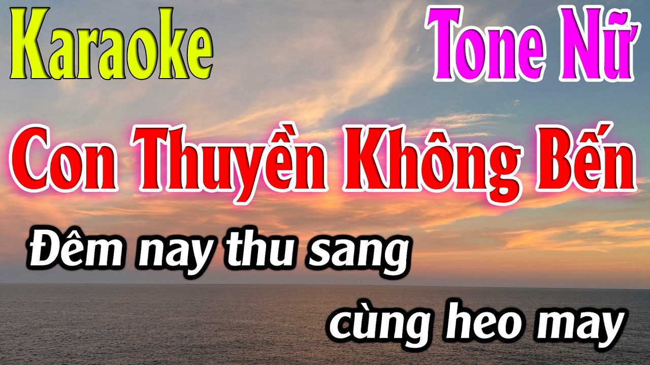 Con Thuyền Không Bến Karaoke Tone Nữ ( Gm ) Beat Mới | Karaoke Lâm Organ
