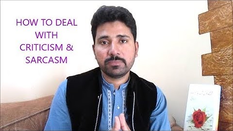 HOW TO DEAL WITH CRITICISM AND SARCASM URDU/HINDI