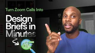 How We Turn Client Calls Into Design Briefs Using AI (In Minutes)