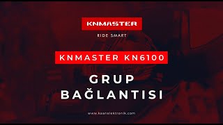 Knmaster Kn6100 Bluetooth Intercom Seti Grup Bağlantısı