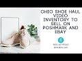 Shoe Haul Video for Reselling on Poshmark &amp; Ebay!!!