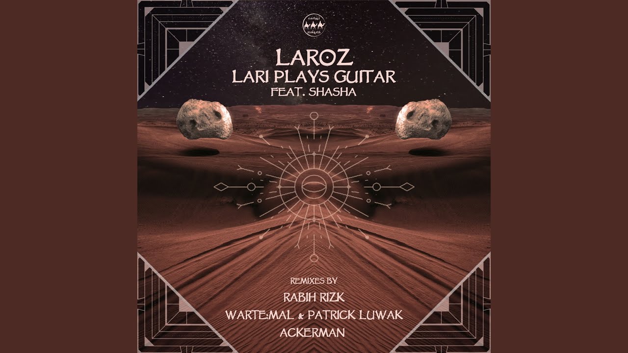 Lari Plays Guitar feat. SHASHA (AckerMan Remix)