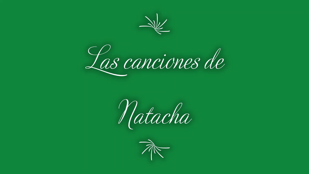 Las canciones de Natacha Lectura Primer grado - YouTube