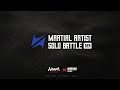 👉 Martial Artist Solo Battle Week 3 | NARAKA SOLO LUẬN VÕ TUẦN 3