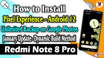 How to Install Pixel Experience Android 12 January 2022 Update for Redmi Note 8 Pro 🔥🔥🔥🔥