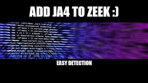 How config Ja4 for ZeeK and how use that (JA4+ Network Fingerprinting)