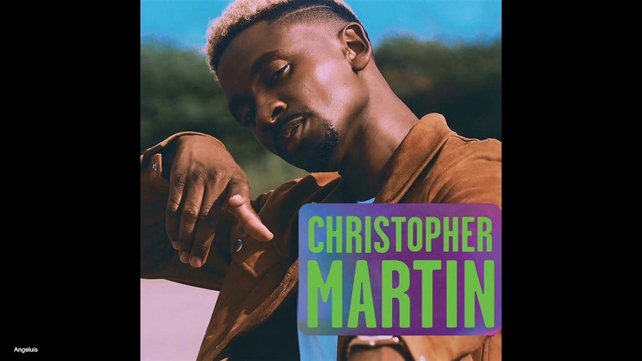 Christopher Martin   Happy Youre Mine New Song 2019
