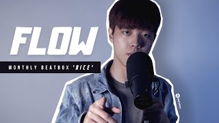 Dice - Flow | Monthly Beatbox #1