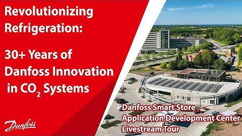 Revolutionizing Refrigeration: 30+ Years of Danfoss Innovation in CO2 Systems | ADC Highlight 6
