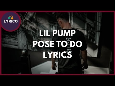 Lil Pump - "Pose To Do" ft. French Montana & Quavo (Lyrics) 🎵 Lyrico TV
