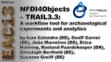 NFDI4Objects – TRAIL3.3: A workflow tool for archaeological experiments and analytics
