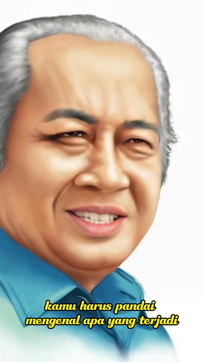 kata kata motivasi bijak Presiden Soeharto  #katakatabijak #motivasi