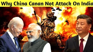 Why China cannot attack India