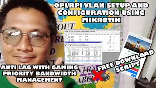 PISOWIFI VLAN CONFIGURATION USING MIKROTIK WITH ANTILAG GAMING PRIORITY BANDWIDTH MANAGEMENT FREE