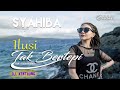 Syahiba Saufa - Ilusi Tak Bertepi - Dj Kentrung  (Official Music Video)