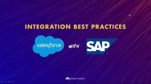 Webinar: Best Practices When Integrating SAP with Salesforce