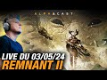 Vod  dcouverte du dlc forgotten kingdom de remnant ii  live du 03052024