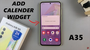 How To Add Calendar Widget To Home Screen On Samsung Galaxy A35 5G