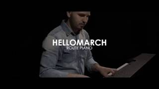 Hellomarch - Route (Piano)