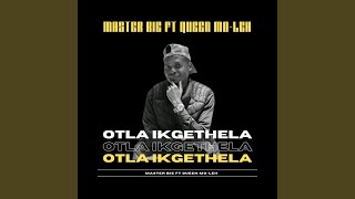 O Tla Ikgethela feat Queen Moleh