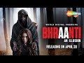 Bhraanti  an illusion  official trailer  garima jain gaurav sharma  shemaroome