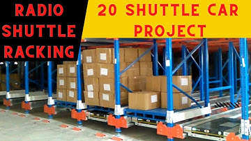 20 Shuttle Car Project - Radio Shuttle Racking System | Pallet Racking System