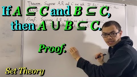 Prove if A ⊆ C and B ⊆ C, then A U B ⊆ C [ILIEKMATHPHYSICS]