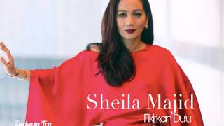 Sheila Majid - Fikirkan Dulu
