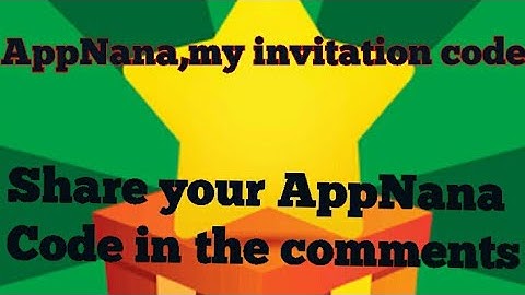 AppNana My invitation code Share your invitation in the comments!