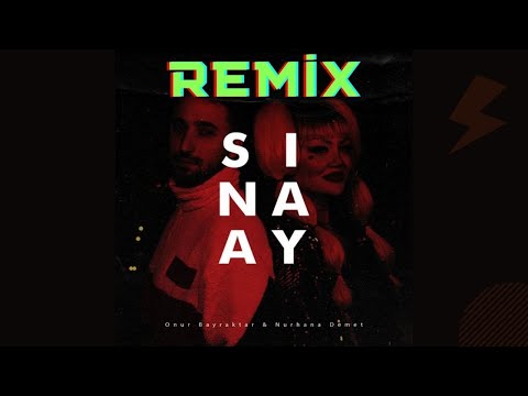 Onur Bayraktar & Nurhana Demet - Şinanay (Official Remix)