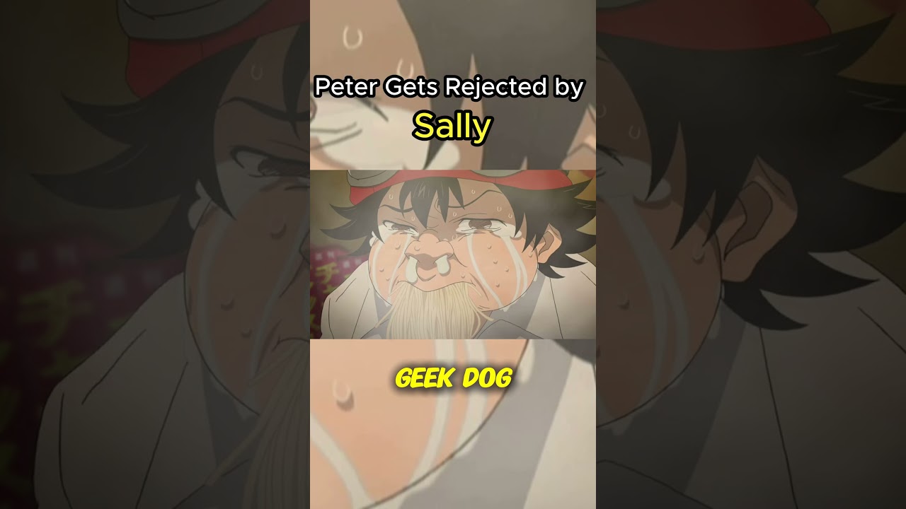 Peter Gets Rejected by sally