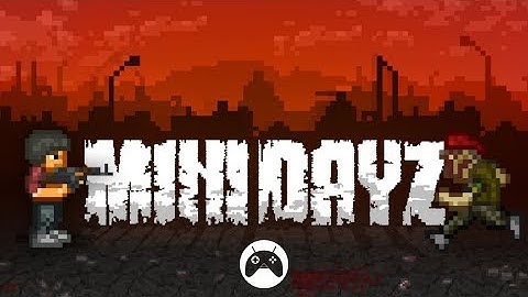 Mini DAYZ - Survival Game Android / iOS Gameplay