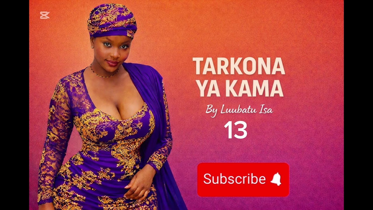 TARKONA YA KAMA | 13