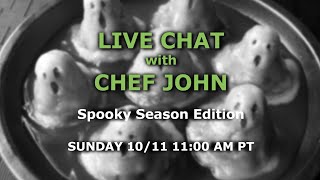 Live Chat with Chef John - Spooky Season Edition