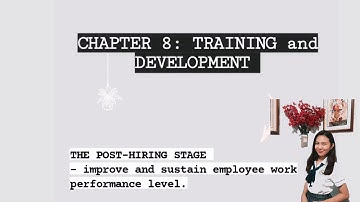 CHAPTER 8:TRAINING AND DEVELOPMENT (GROUP3)