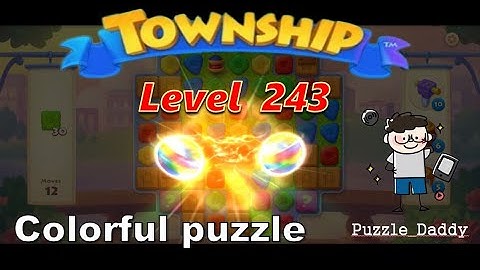 Township ∥ Colorful Puzzle Level 243 ∥ No Boosters_All level clear ∥ #puzzle_daddy