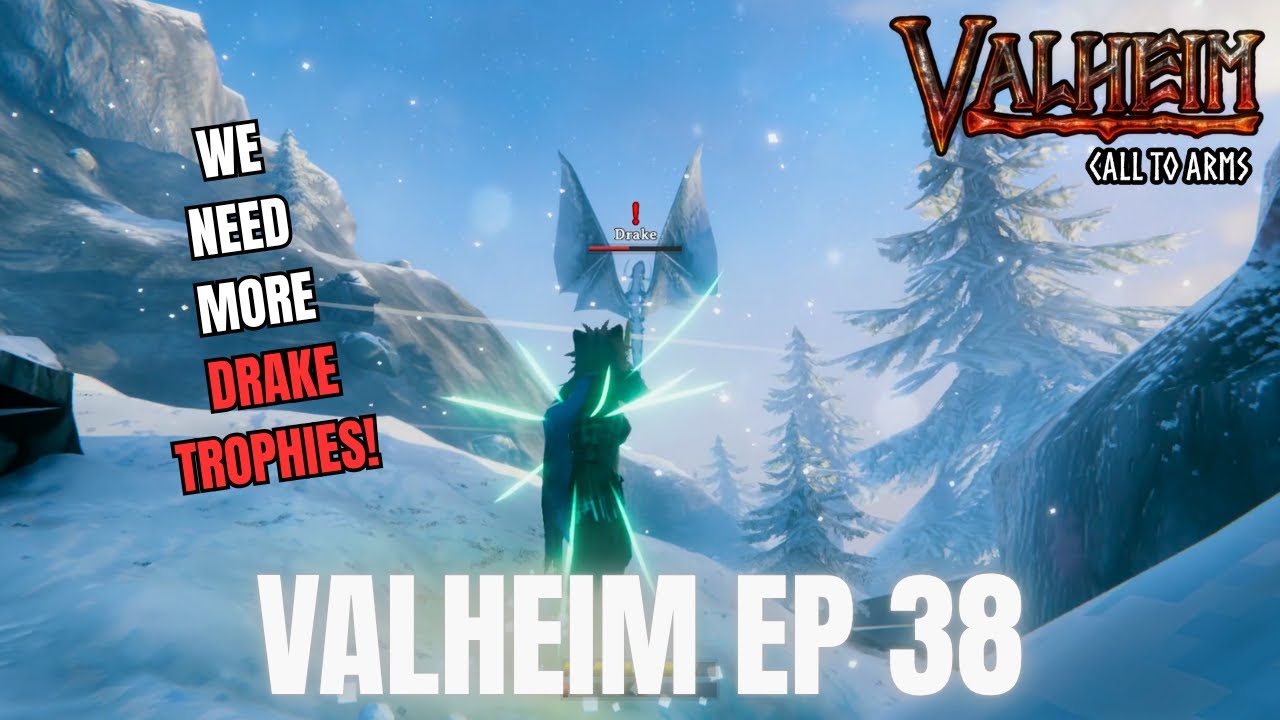VALHEIM EP 38: Wolves, Silver and Drakes!- Call To Arms - NO COMMENTARY