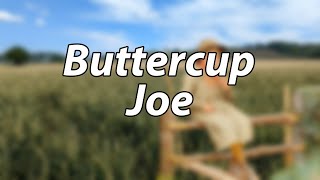 English Folk Song - Buttercup Joe