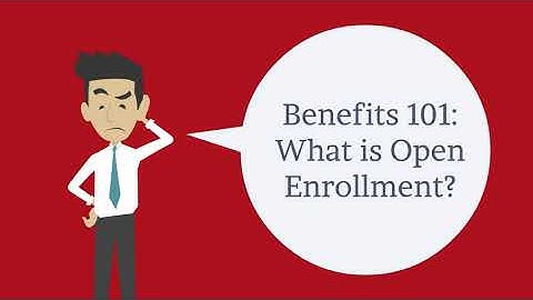Benefits 101: What is Open Enrollment? by Benefitsone
