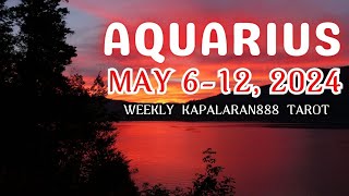 HEALING AY PARATING SAYO! ♒️ AQUARIUS MAY 6-12, 2024 WEEKLY TAGALOG TAROT #KAPALARAN888 Money/Love