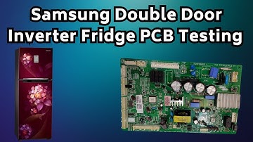 Samsung Double Door Inverter Fridge PCB Testing | Join Fridge Repairing Course