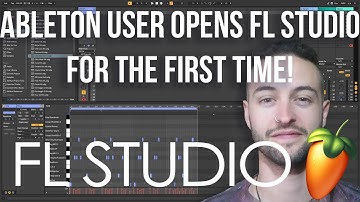 ABLETON USER OPENS FL STUDIO FOR THE FIRST TIME