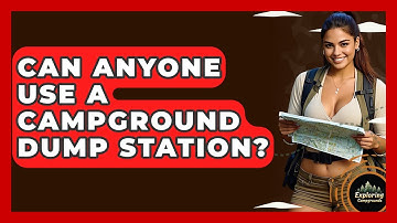Can Anyone Use A Campground Dump Station? - Exploring Campgrounds