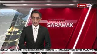 15 DIS 2021 – BERITA PAGI SARAWAK