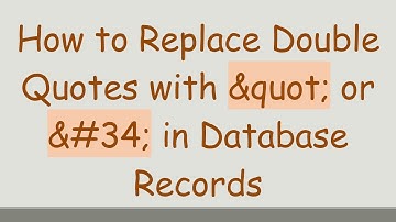 How to Replace Double Quotes with " or " in Database Records