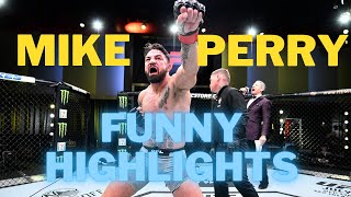 Mike Perry In The Wild - Hilarious Moments And Funny Highlights