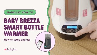 How to Use the Baby Brezza Smart Bluetooth Bottle Warmer (App & Settings Guide)