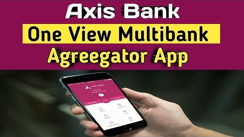 One View Multi Aggregator App. of Axis Bank.@essessfinancetips