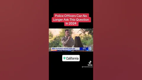 California Police Officers Can No Longer Ask You This During A Traffic Stop Starting Now In 2024!